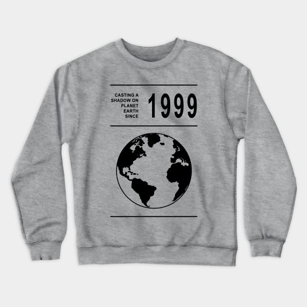 1999 birthday Crewneck Sweatshirt by Duckfieldsketchbook01